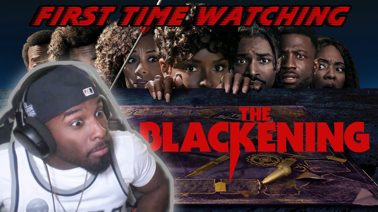 THEY'RE ALL BLACK & STILL MADE POOR DECISIONS | THE BLACKENING (2023) REACTION | FIRST TIME WATCHING