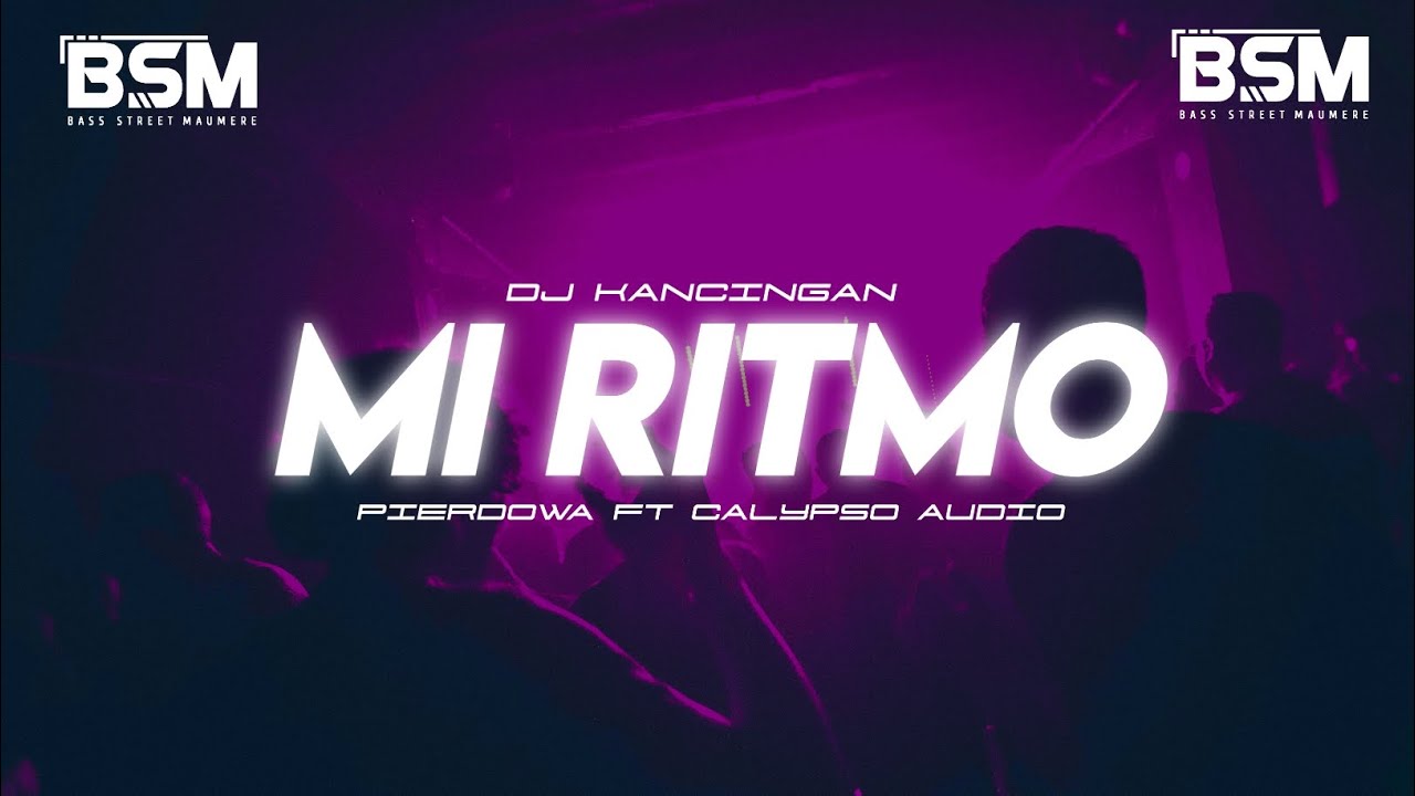 MI RITMO - PIERDOWA FT CALYPSO AUDIO 🔥👾
