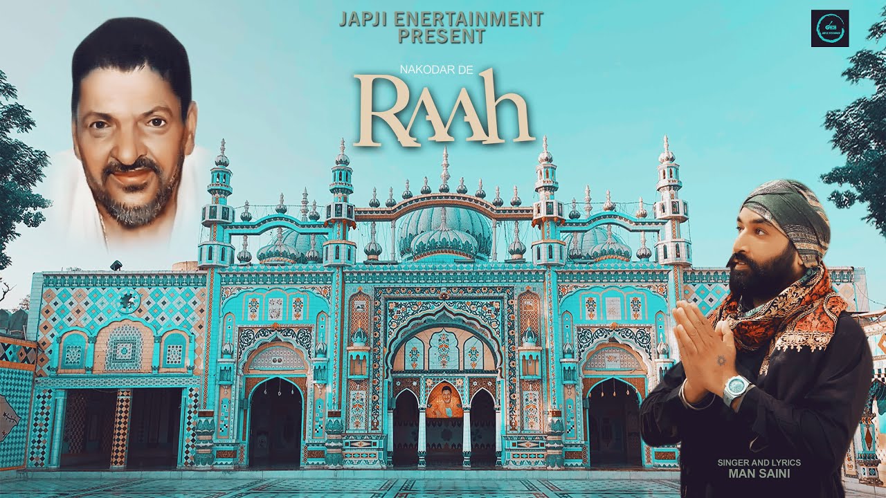 Nakodar de RAAH | Man Saini | Amdad Ali | Japji Entertainment