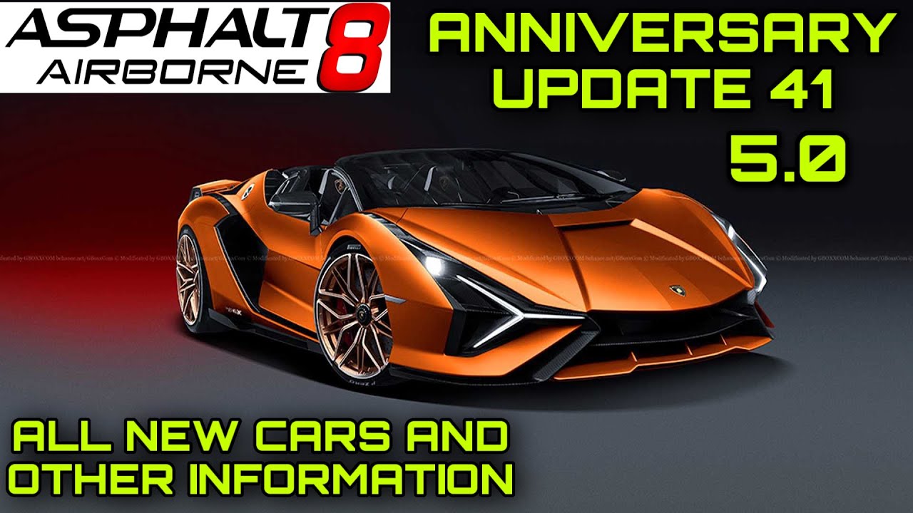 Asphalt 8, Anniversary Update 41 (5.0) All New Cars and Other Information and Changes