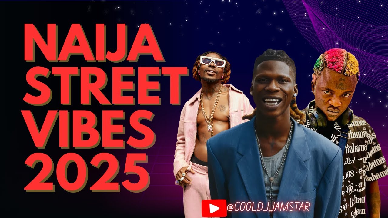 BEST OF NAIJA STREET VIBES 2025|Seyi vibez|Portable|Asake #afrobeatmusic #music #mixtape #musicvideo