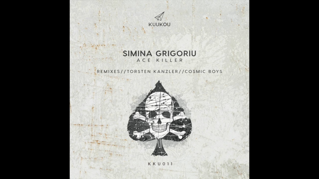 KKU011 -  Simina Grigoriu - Ace Killer (Torsten Kanzler Remix)