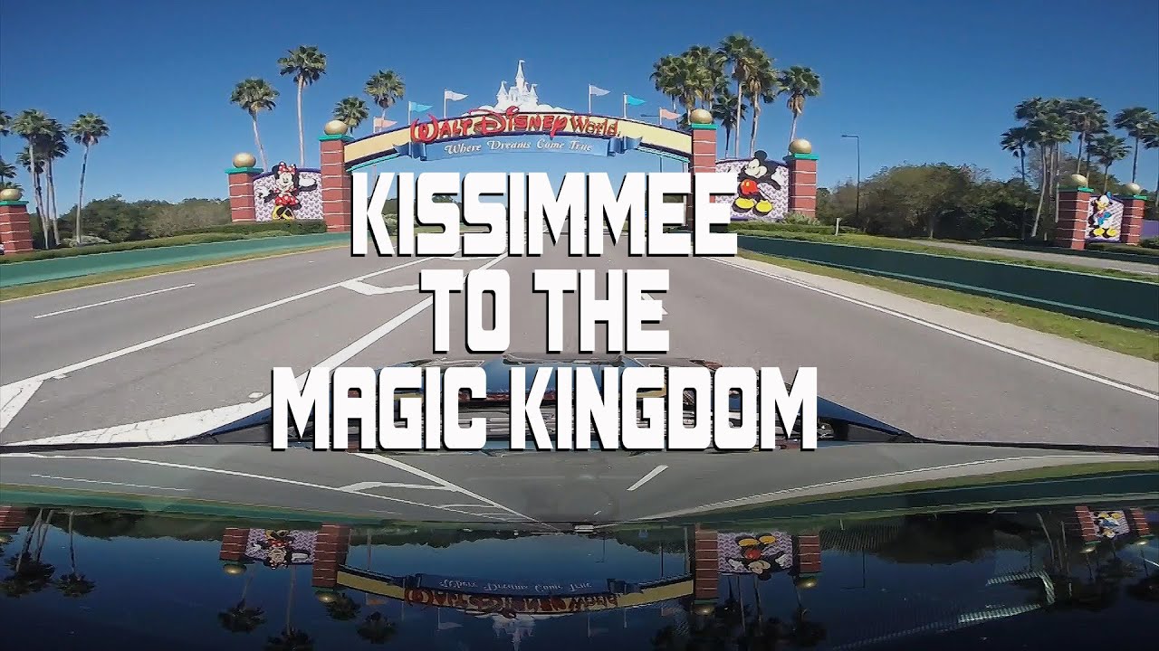 Kissimmee to the Magic Kingdom