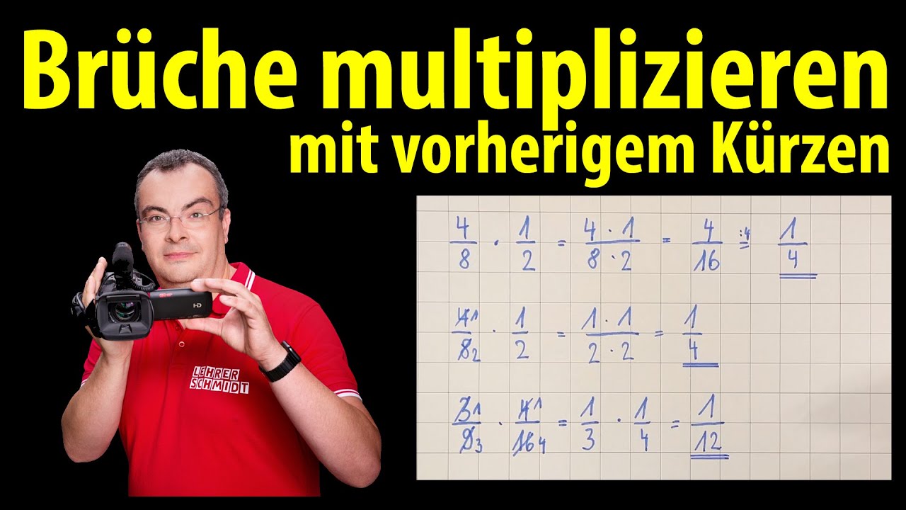 Brüche multiplizieren - mit vorherigem Kürzen - schneller und einfacher!