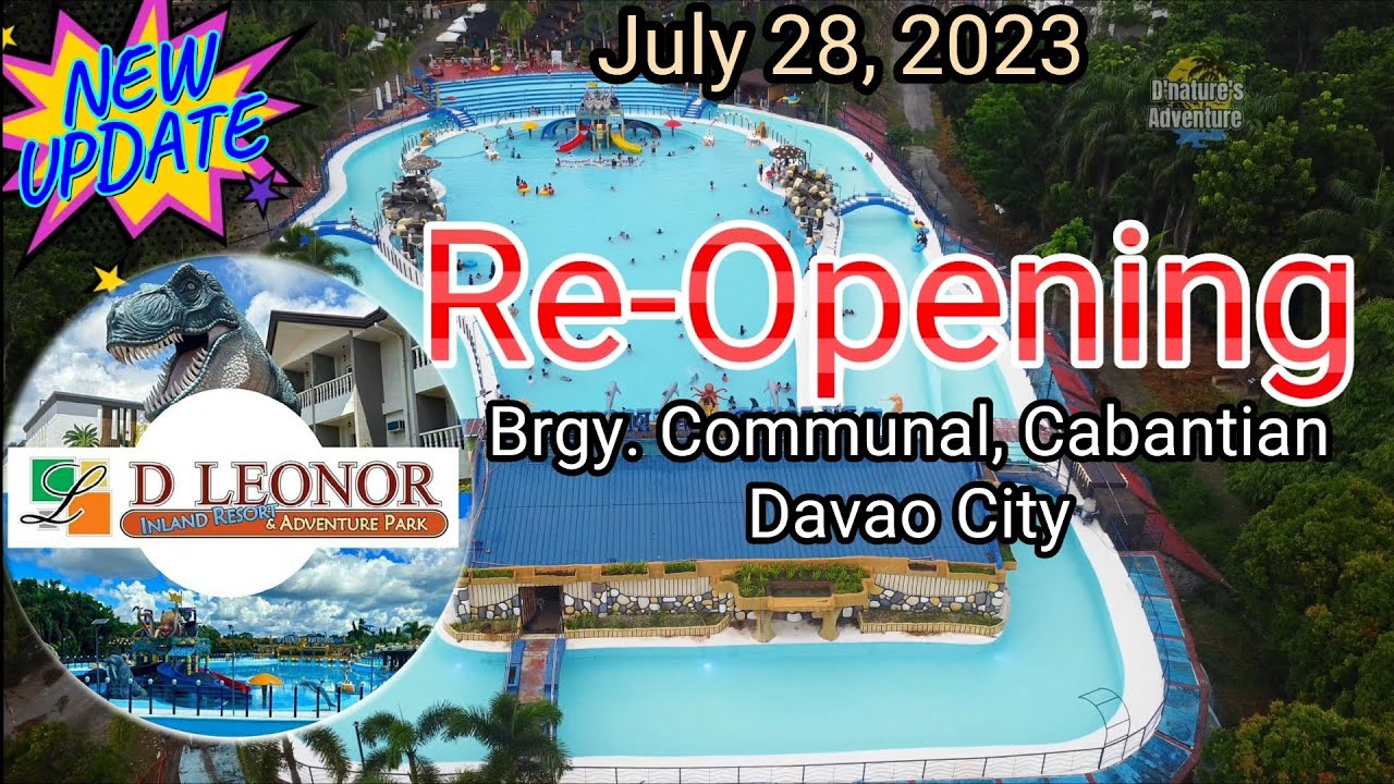 Re-Opening D'LEONOR INLAND RESORT & Adventure Park / July 28, 2023 #destination #tour #wave #pool