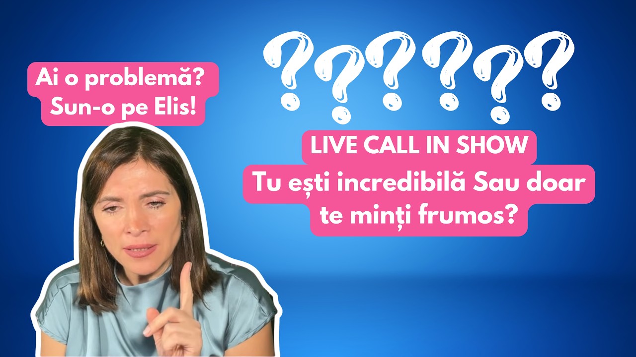Tu ești incredibilă  Sau doar te minți frumos?