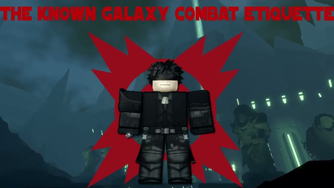 The Known Galaxy Combat Etiquette