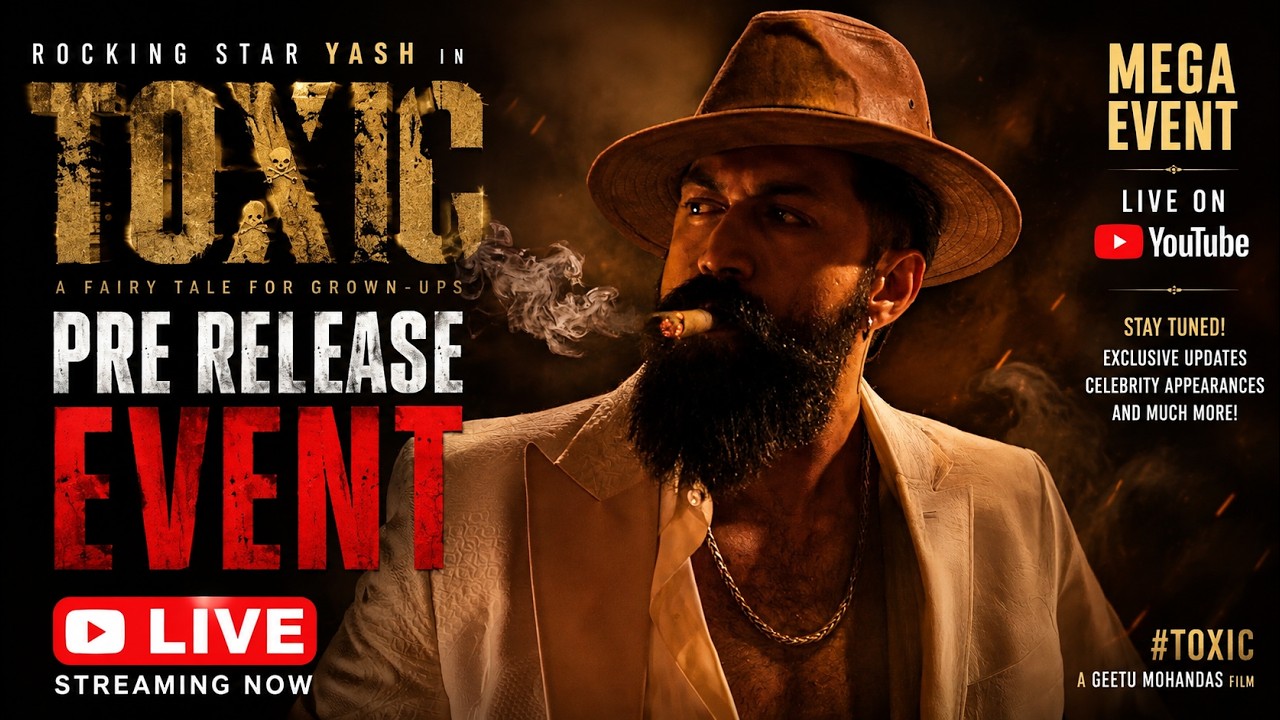 TOXIC Pre Release Event LIVE | Yash | Toxic Movie Pre Release Event Hyderabad LIVE