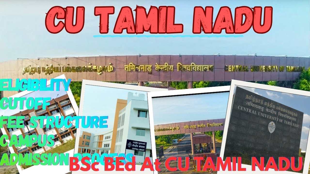 All About BSc BEd at Central University Of Tamil Nadu| Eligibility|Cutoff|Fee Structure|NCET 2026