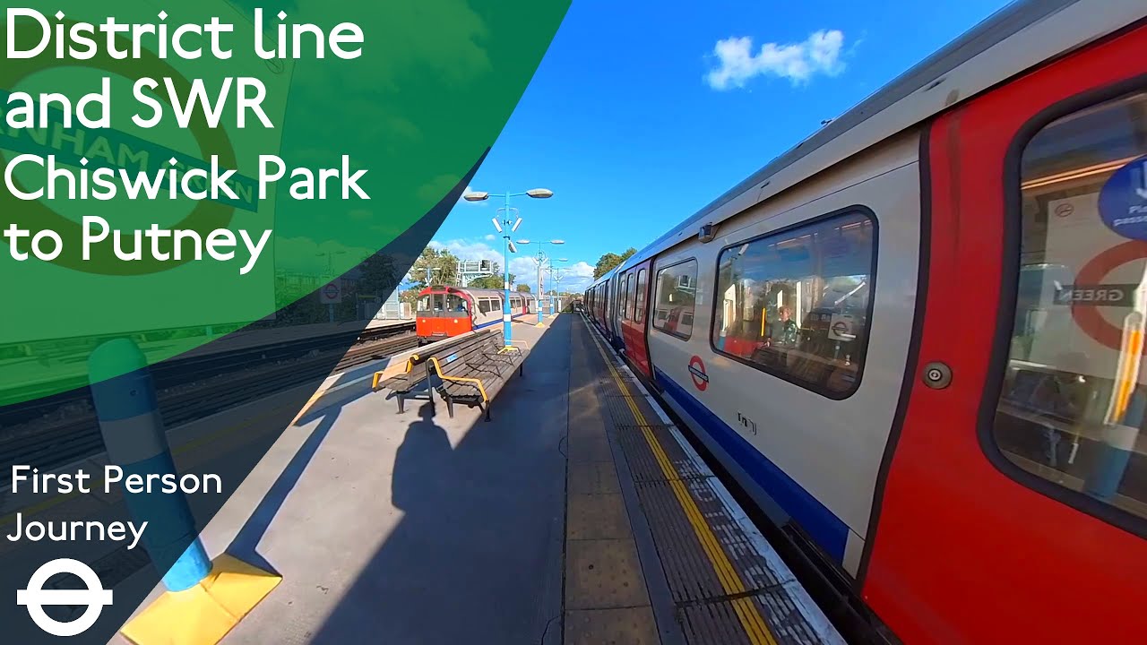 London Underground & SWR First Person Journey - Chiswick Park to Putney