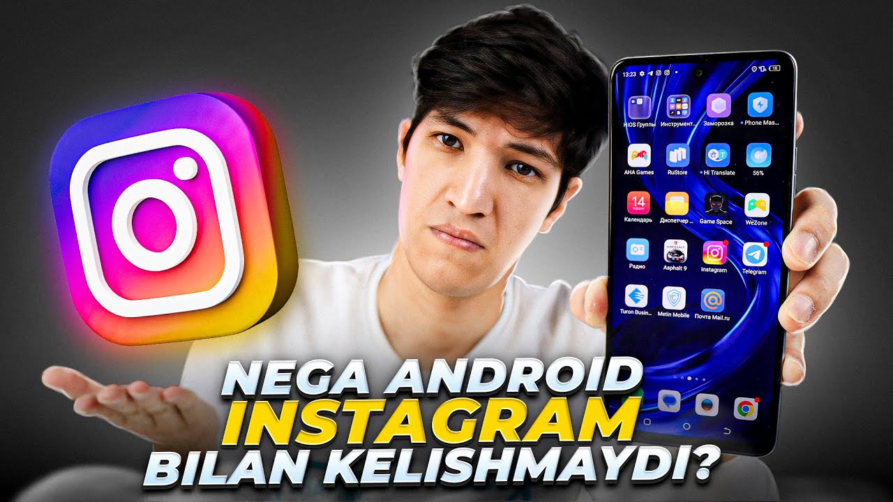 Nega Instagram Android telefonlar bilan kelishmaydi?