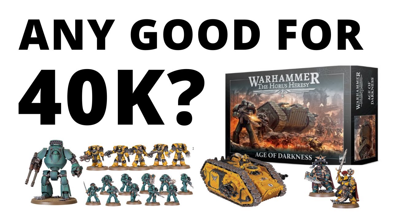 Is the Age of Darkness Box Good For Warhammer 40K?