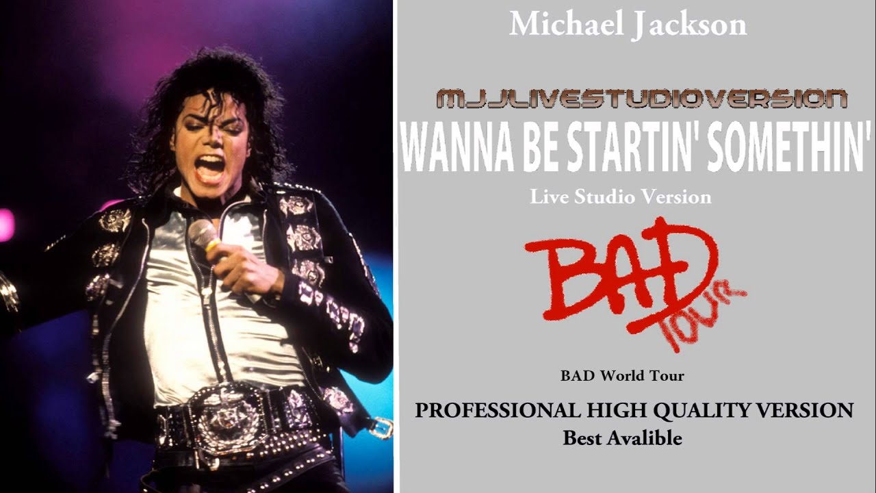 Michael Jackson- Wanna Be Startin' Somethin'- Live Studio Version- Bad World Tour [PRO]