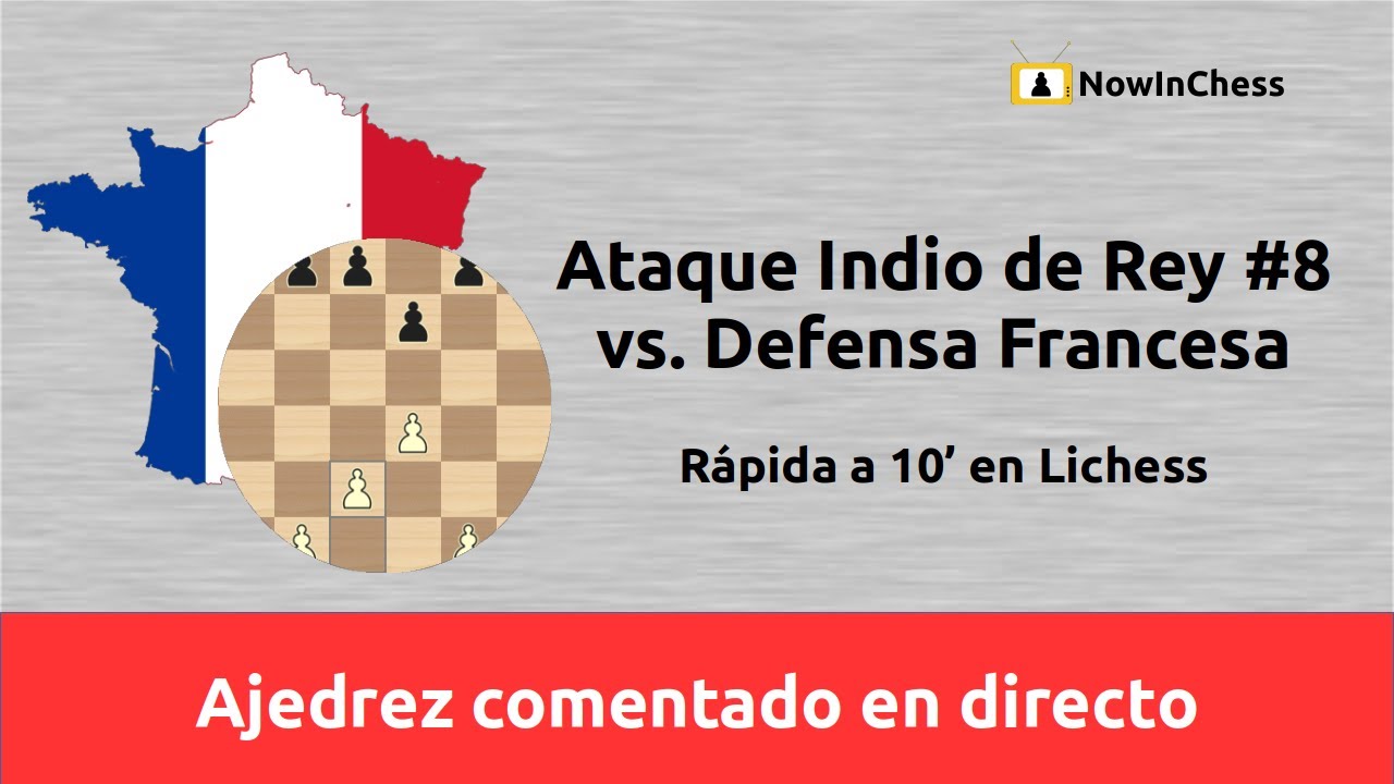 Ataque Indio de Rey #8. Variante #Fischer. Rápida 10' en #Lichess
