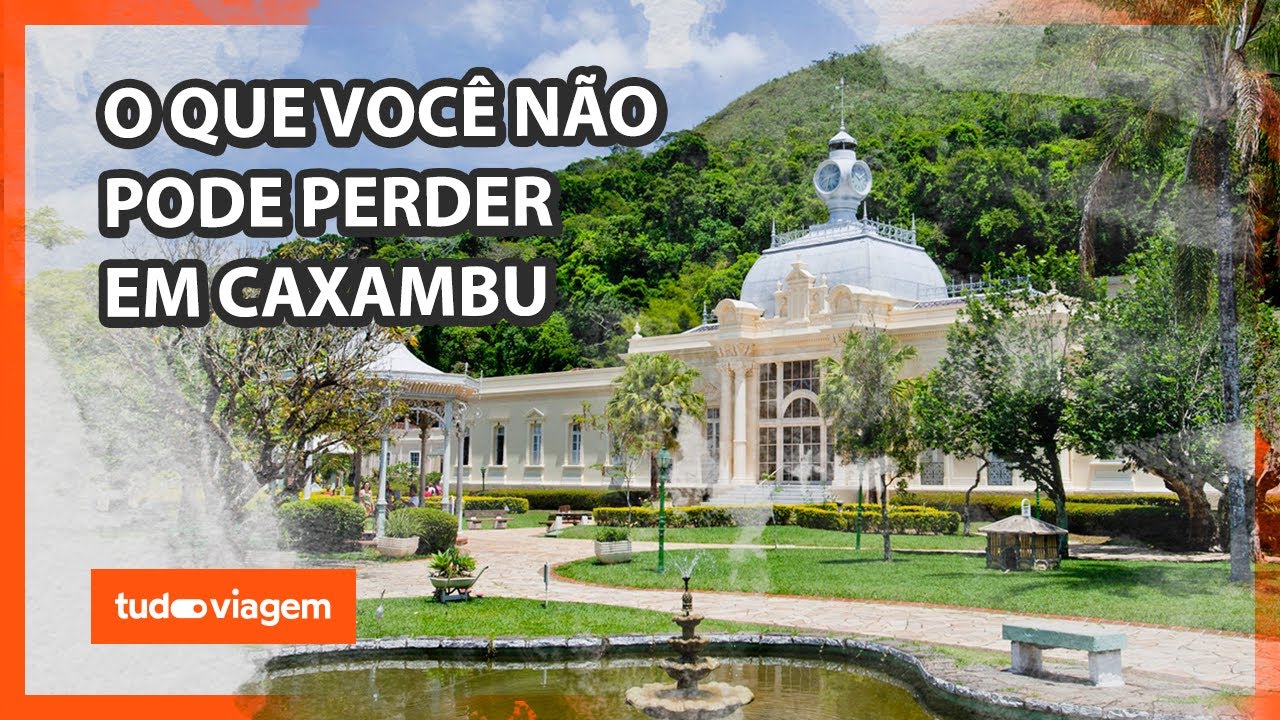 TUDO VIAGEM: O que fazer em  Caxambu (MG) - Passeios imperdíveis