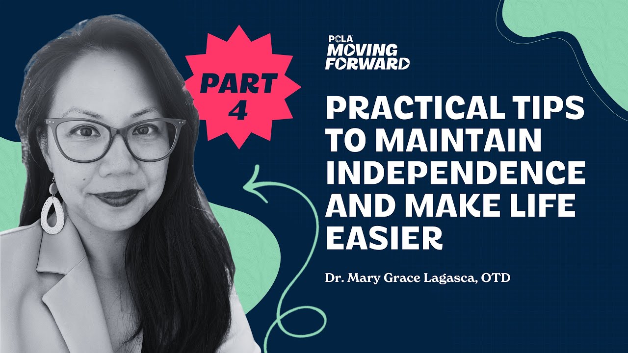 Practical Tips to Maintain Independence and Make Life Easier Part 4