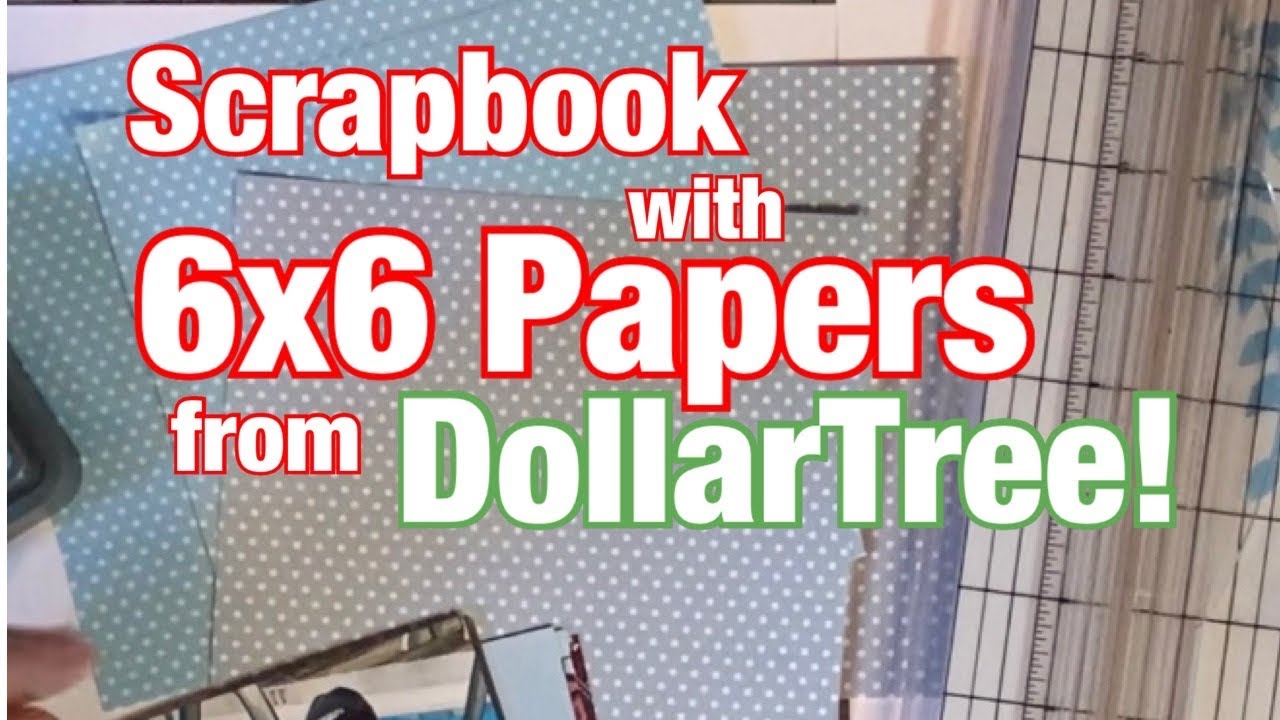 Scrapbooking with 6x6 Dollar Tree Papers (Summer 2023 Photos)