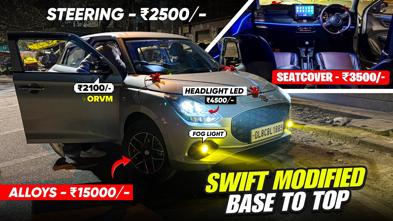 2026 SWIFT BASE TO TOP MODIFICATION WITH PRICE✅SWIFT LXI TO ZXI MODIFIED 2026✅SWIFT FOG LIGHT✅ORVM✅
