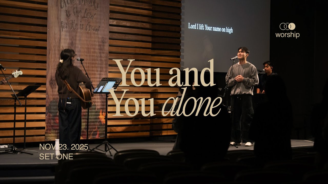 You And You Alone | Set 1 | Ordinary Worship