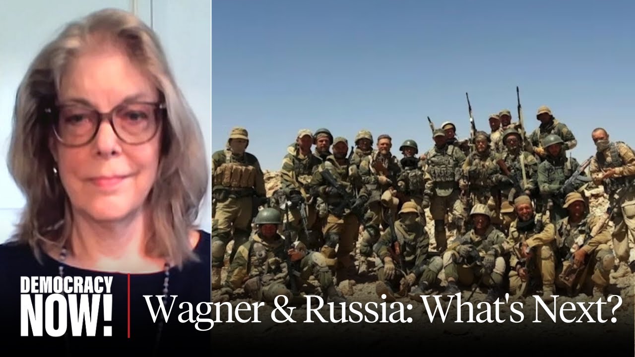 After Failed Mutiny in Russia, U.S. Sanctions Wagner Funders as Fighters Remain in Africa & Syria