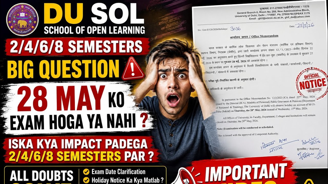 DU SOL Big Update 🚨 28 May Ko Exam Hoga Ya Nahi? | 2/4/6/8 Semester Latest News