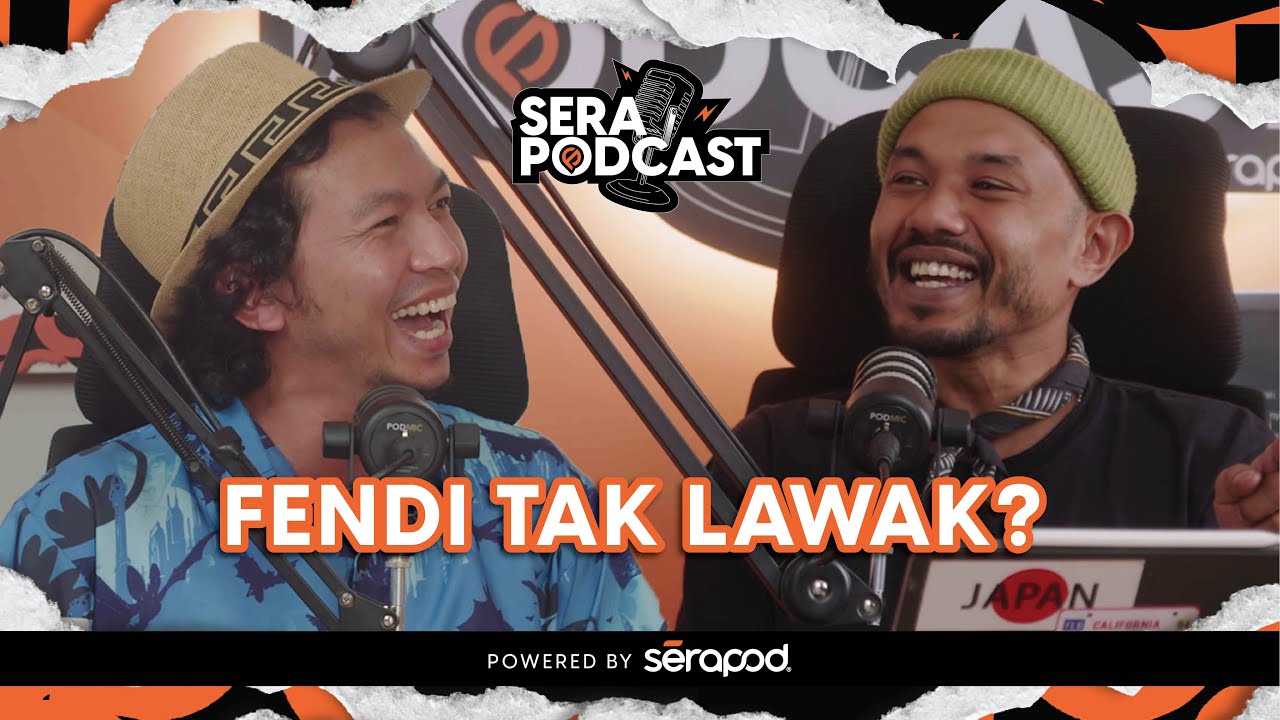 Serapodcast EP 08 : Foodie Fendi : Beralih Arah, Melawak Bukan Lagi Dunia Aku.