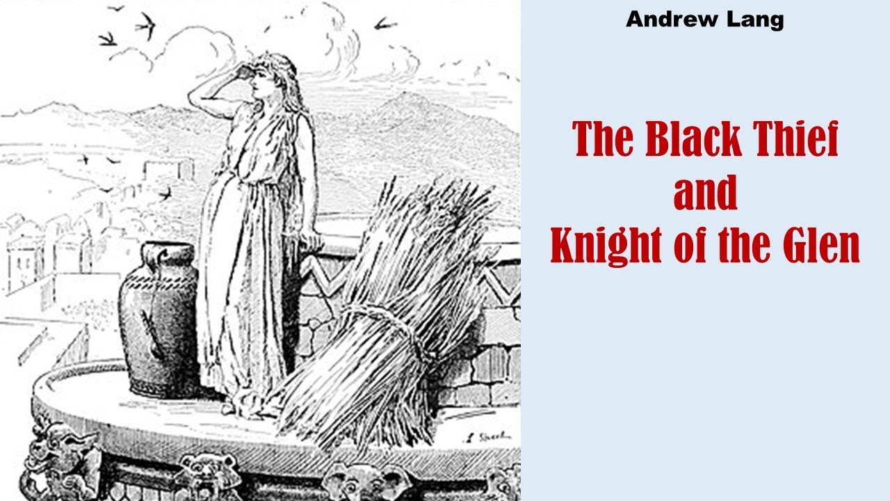 Learn English Through Story - The Black Thief and Knight of the Glen by The Andrew Lang