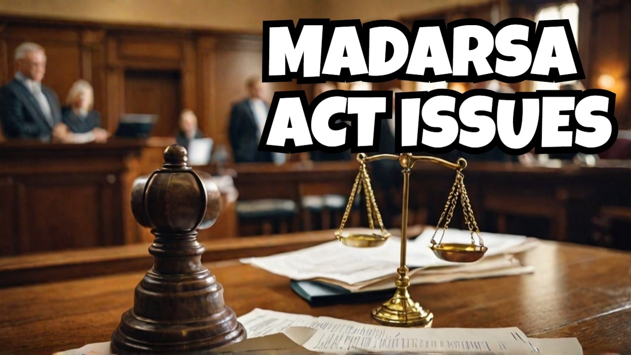 What's WRONG with the UP Madarsa Act and How to Fix It?