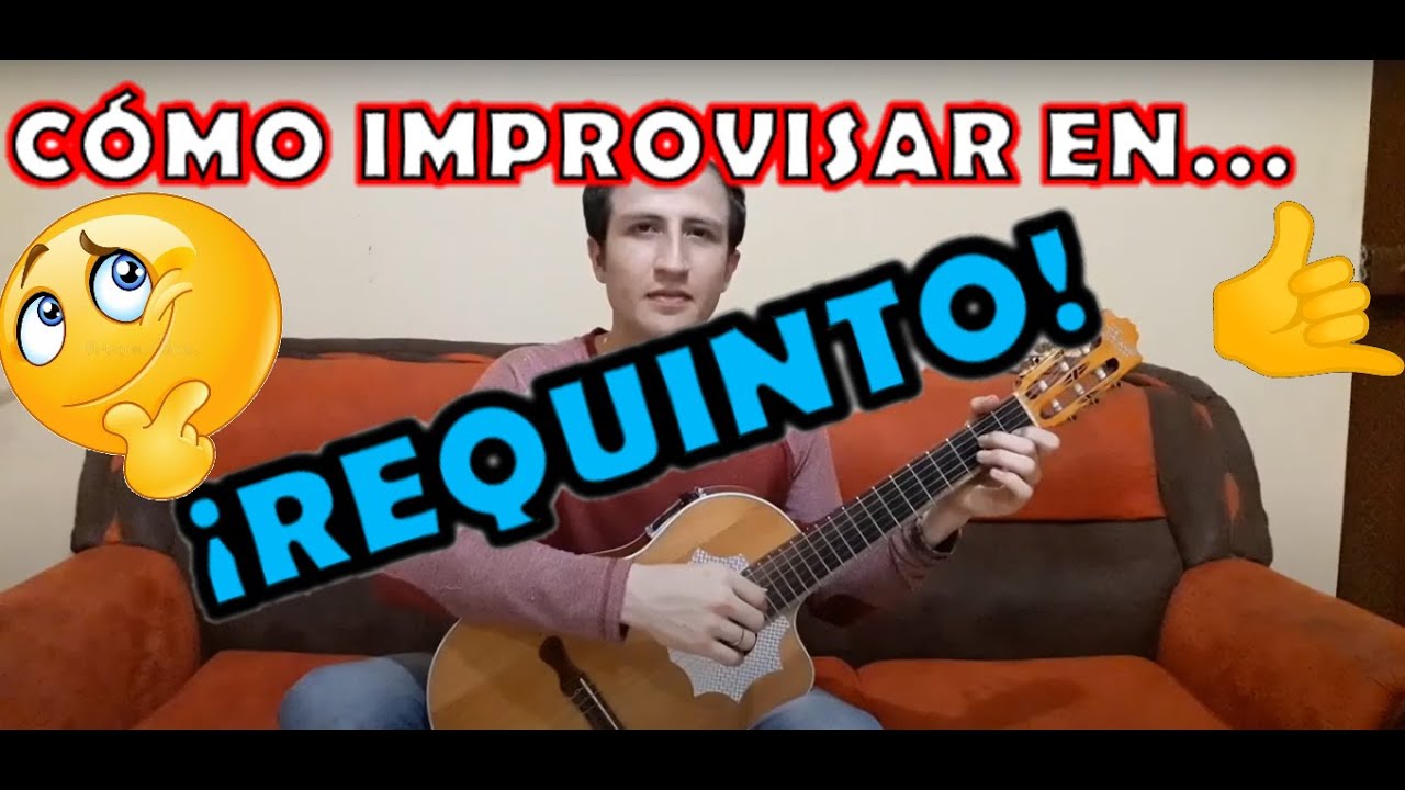 😲COMO IMPROVISAR🤔 EN REQUINTO