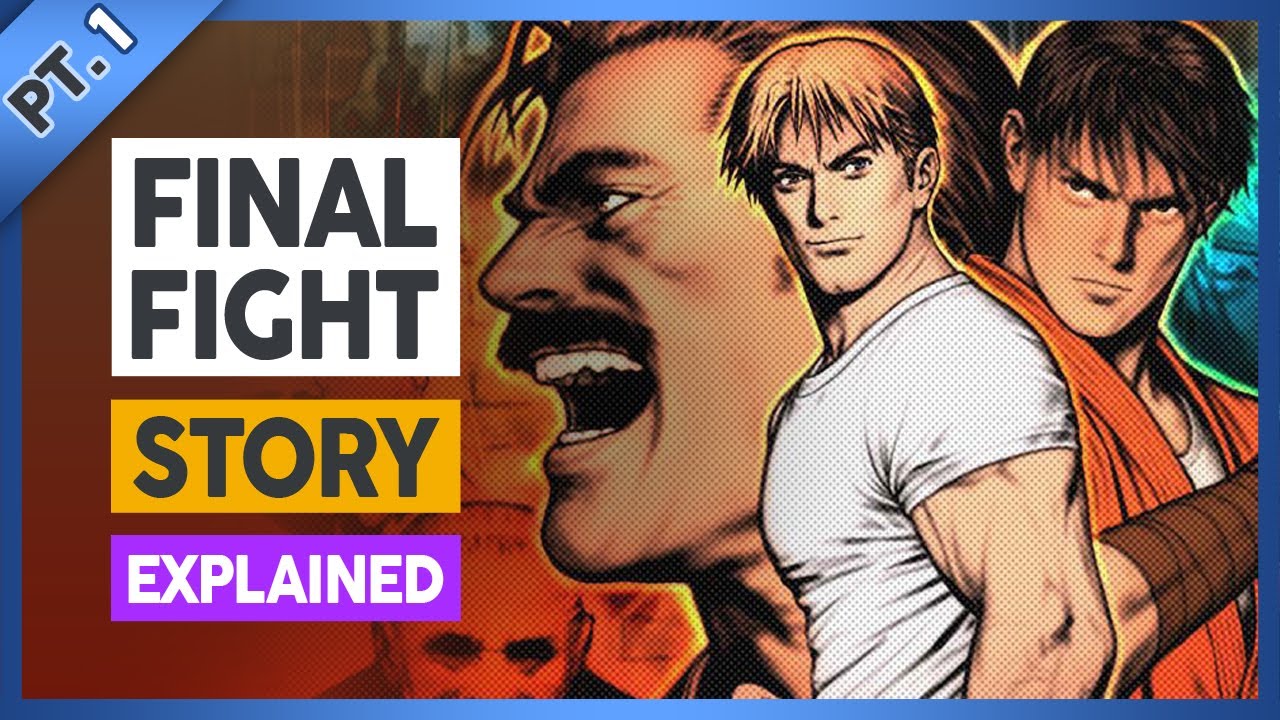 Final Fight Story Explained - Part 1