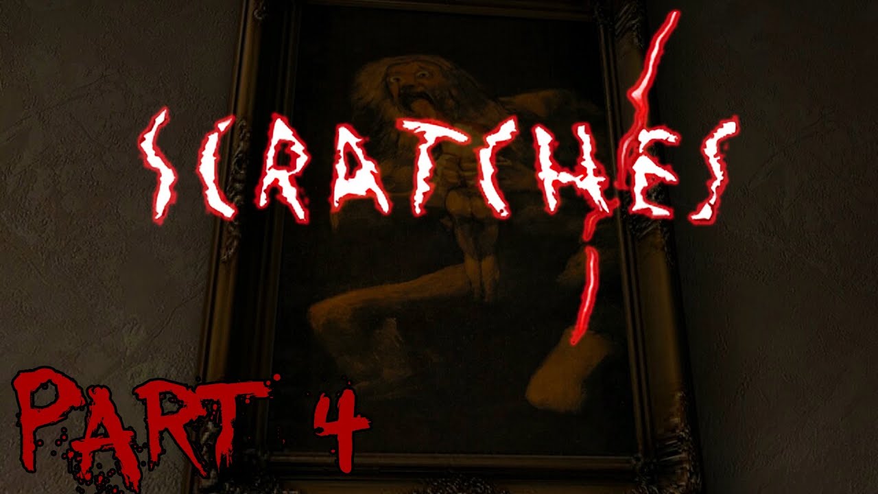 Scratches - Part 4: WEIRD NOISES! (Director's Cut) [Walkthrough/Playthrough/Gameplay]