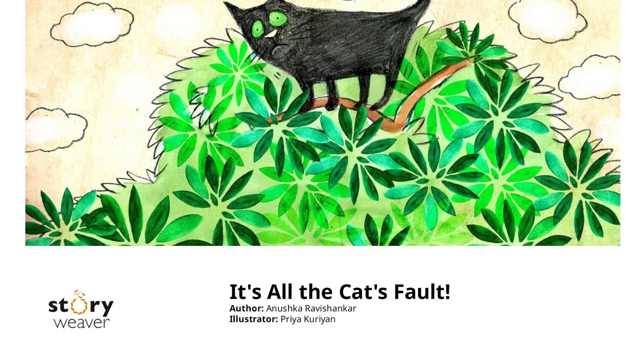 It’s All the Cat’s Fault! – Story by Pratham Books StoryWeaver | Read Aloud for Kids
