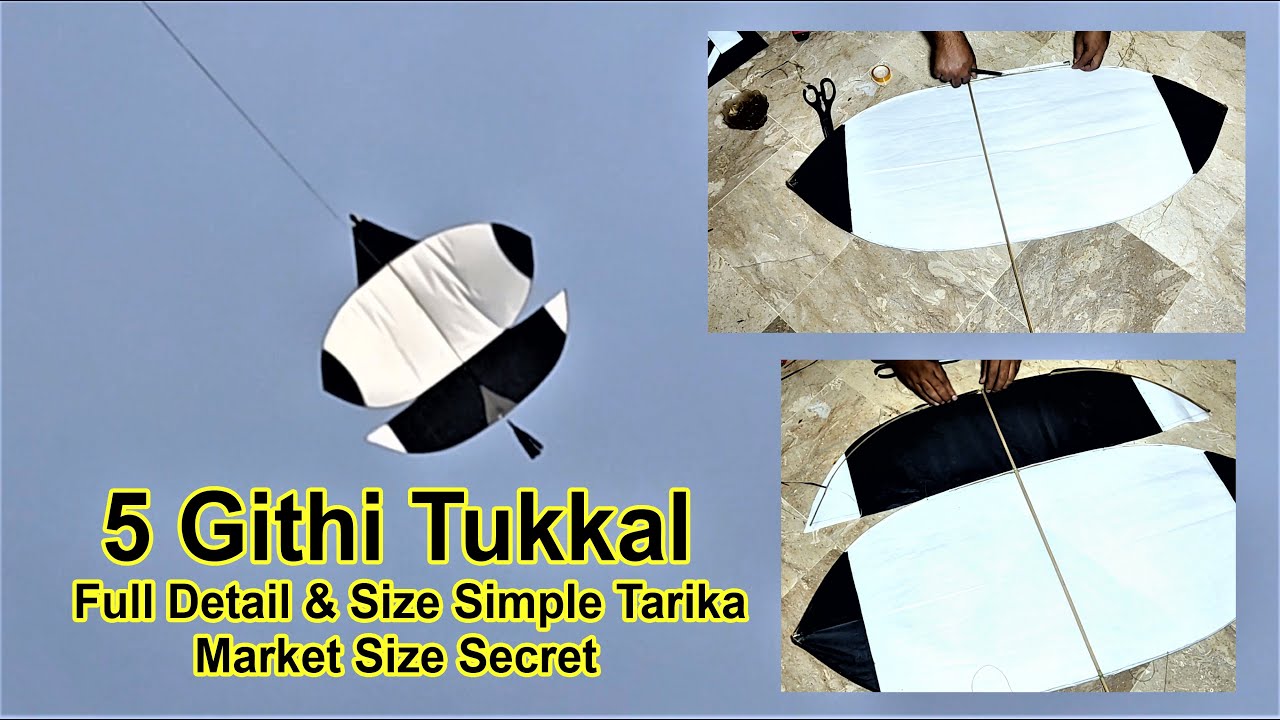 5 Ghithi Patang With Size Making And Flying Tutorial - 5 Githi tukal banane ka Tarika.