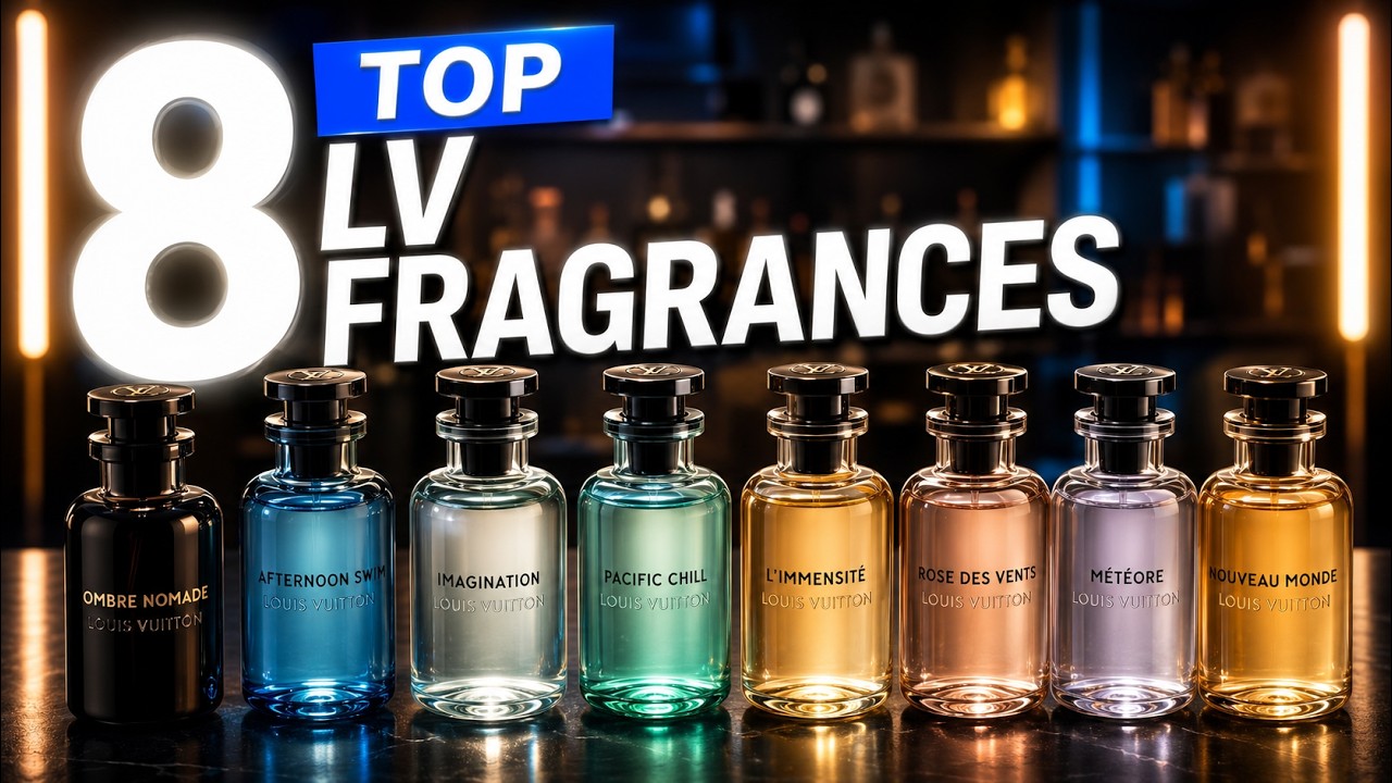 My 8 Louis Vuitton Fragrances &ndash; Worst to Best! 💎🔥