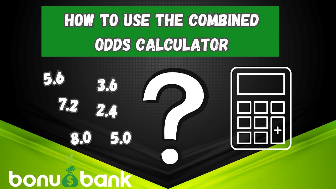 Combined odds Calculator Bonusbank