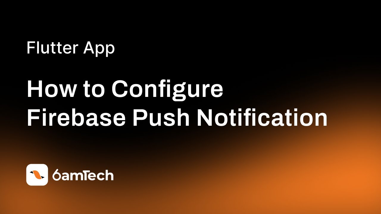 How to Configure Firebase Push Notification for Flutter
