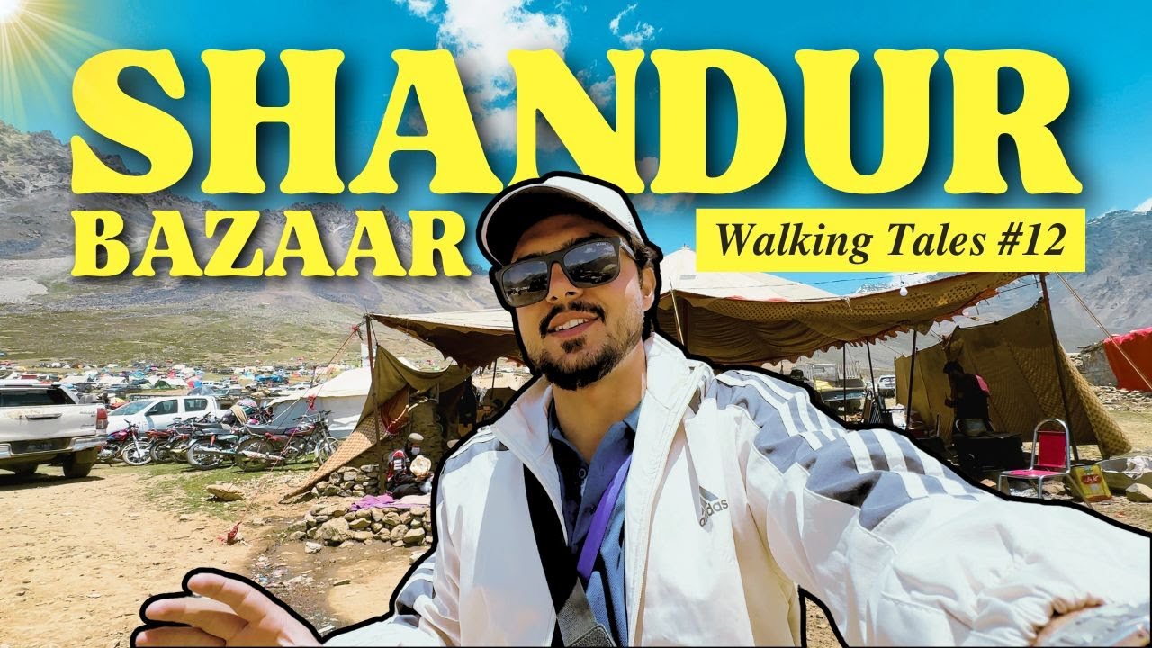 The World’s Highest 3-Day Bazaar 12,500ft | Shandur Bazaar Walking Tale #12