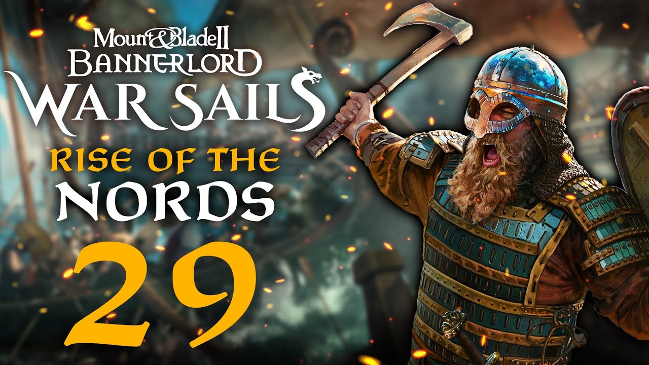 THE TIGER'S NORTHERN FURY! Mount & Blade II: Bannerlord War Sails #29