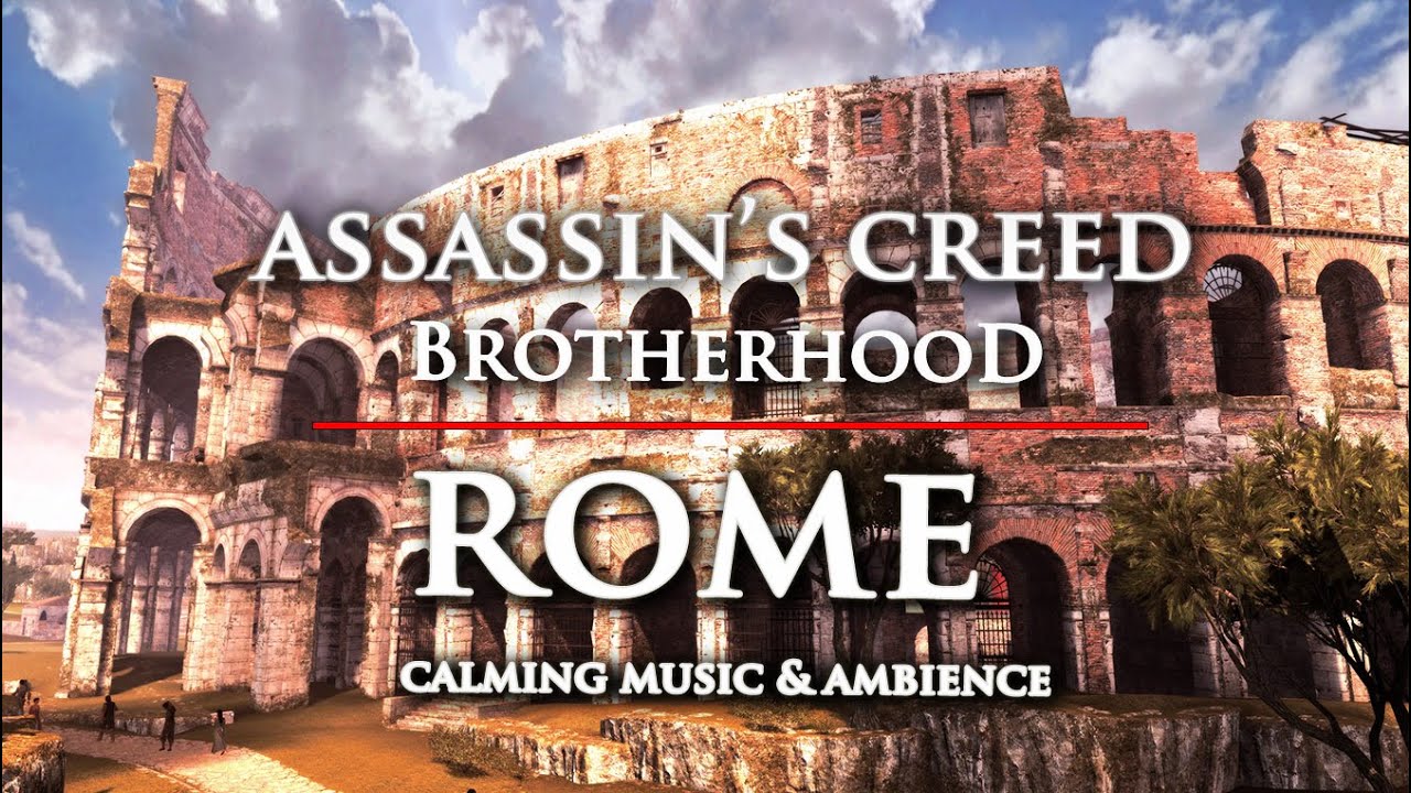 Assassin's Creed Brotherhood - Rome Relaxing Ambience with Calming Soundtrack