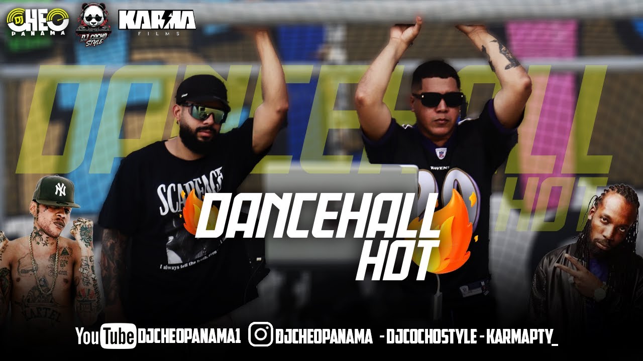 #DANCEHALL #HOT BY DJ CHEO PANAMA FT. DJ COCHO STYLE (VYBZ KARTEL, MAVADO, POPCAAN)