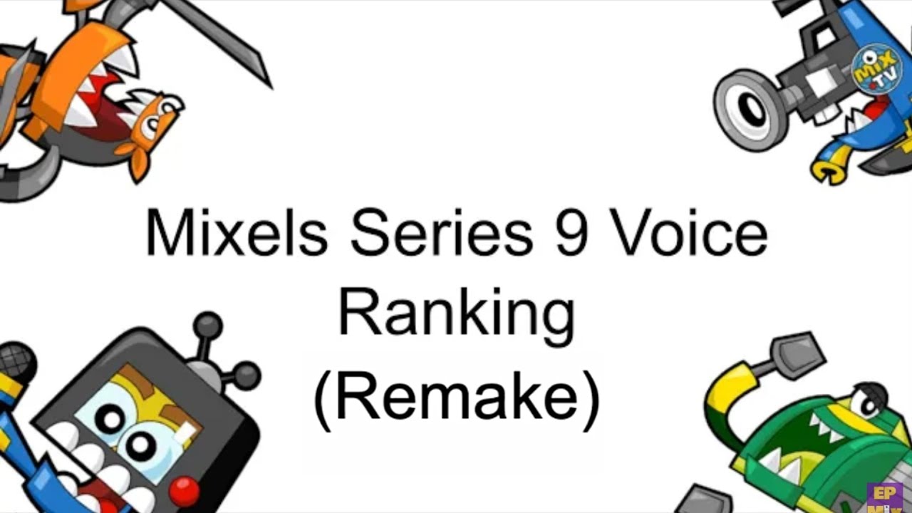 Mixels Series 9 Voice Ranking (Remake)