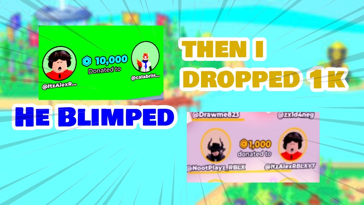 MY FRIEND BLIMPS ANOTHER FRIEND THEN I DROP 1K
