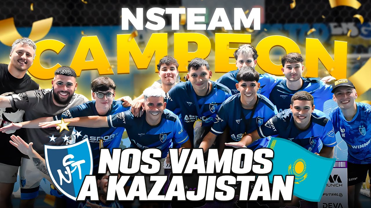 NSTEAM es CAMPEÓN y SE VA A KAZAJISTÁN🇰🇿
