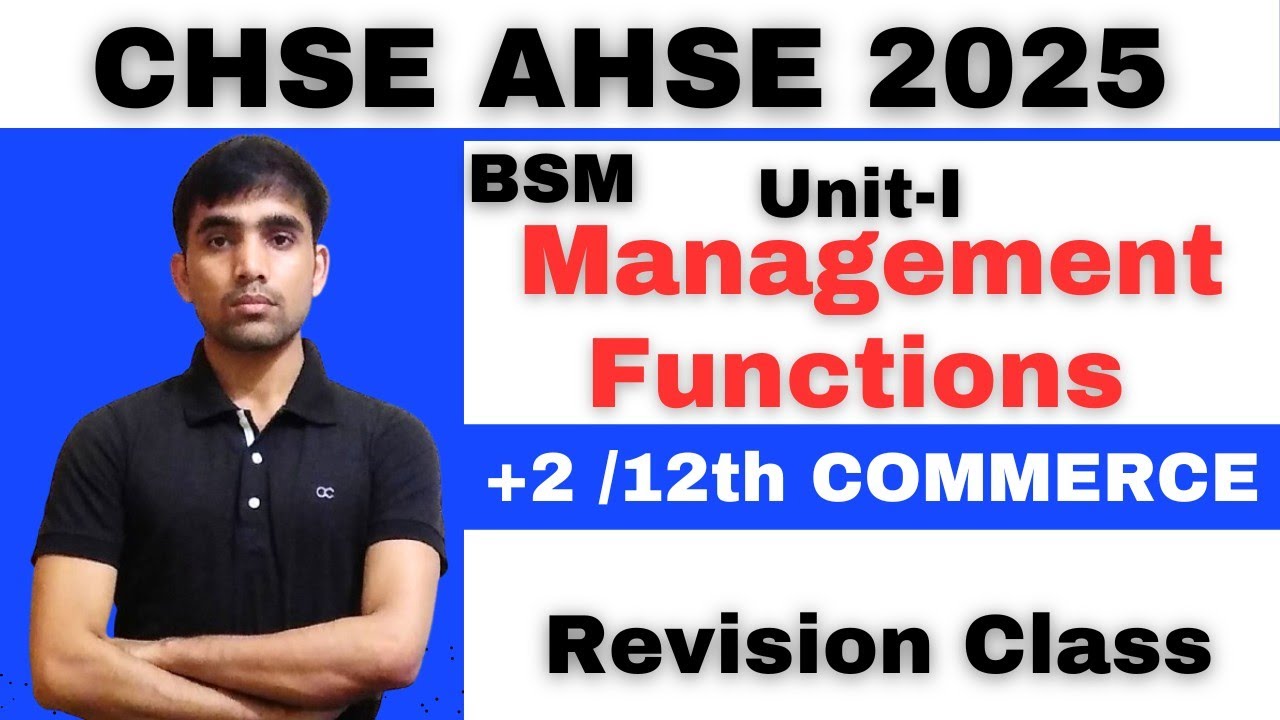Management Functions II BSM UNIT-I II REVISION CLASS II  AHSE 2025 II CHSE COMMERCE#chseodisha