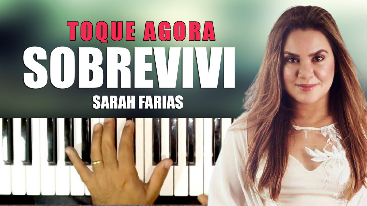 SOBREVIVI SARAH FARIAS NO TECLADO - COMO TOCAR - AULA COMPLETA