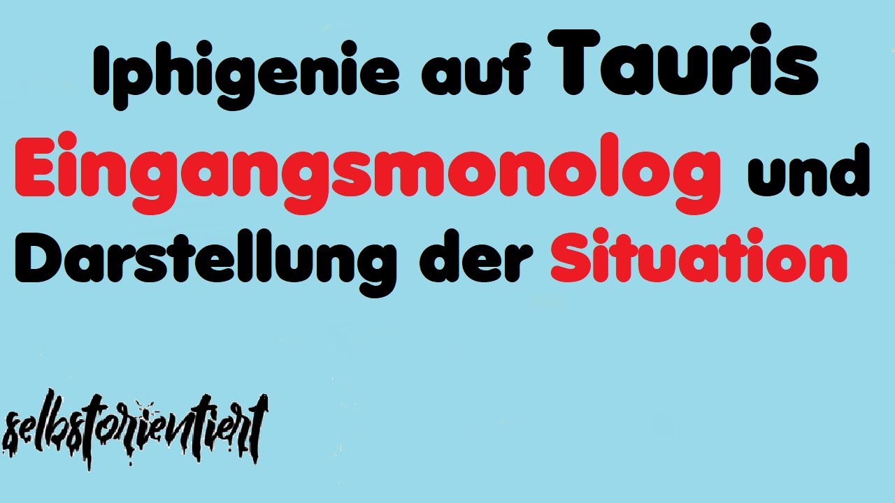 Eingangsmonolog von Iphigenie ( Situation auf Tauris ) || Iphigenie auf Tauris | Deutsch Abitur 2020