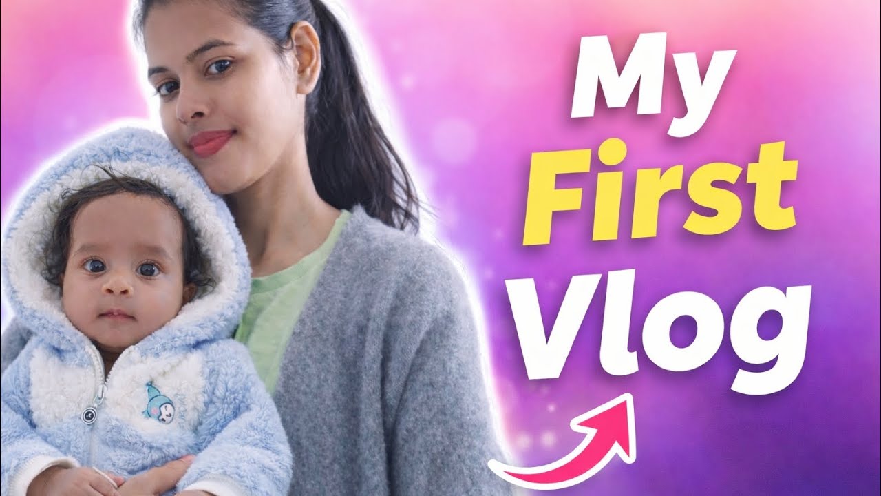 Finally! YouTube par hamara safar shuru ho gaya 👶✨ #MyFirstVlog