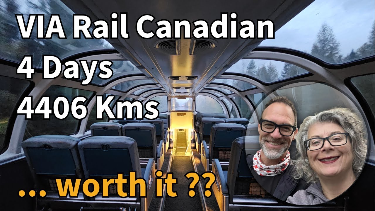 4 Days on the VIA Rail Canadian: Toronto to Vancouver ... was it worth it?