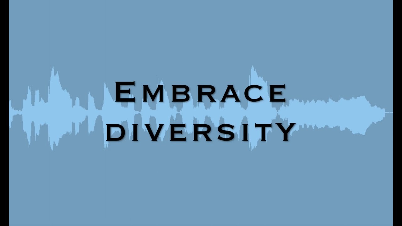 Embrace Diversity