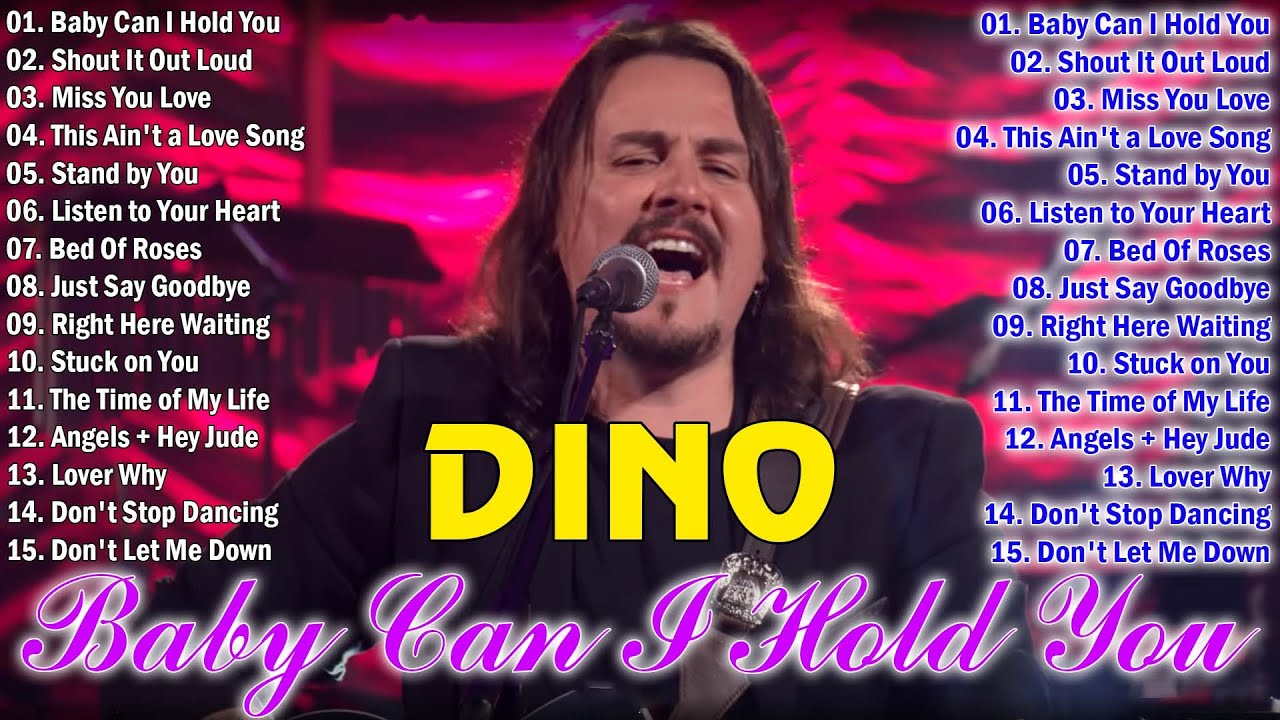 Baby Can I Hold You,Stand by You - DINO FONSECA playlist mix \\ Abum Comple 2024✨Romantico, ácustico